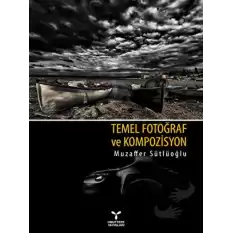 Temel Fotoğraf ve Kompozisyon