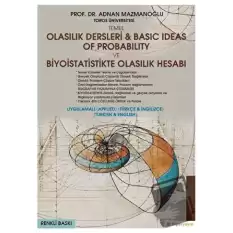 Temel Olasılık Dersleri - Basic Ideas of Probability ve Biyoistatistikte Olasılık Hesabı (Uygulamalı Türkçe - İngilizce)