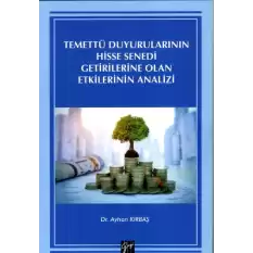 Temettü Duyurularının Hisse Senedi Getirilerine Olan Etkilerinin Analizi