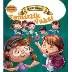 Temizlik Hikayesi: Temizlik Vakti