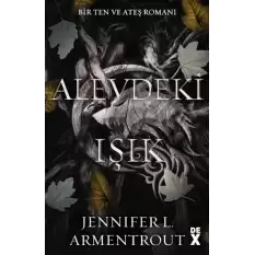 Ten ve Ateş 2: Alevdeki Işık