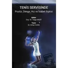 Tenis Servisinde Postür, Denge, Hız ve İsabet İlişkisi