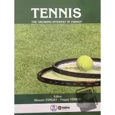 Tennis - The Growing İnterest In Turkey (Ciltli)