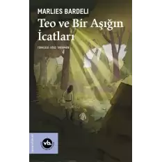 Teo ve Bir Aşığın İcatları (Ciltli)