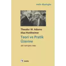 Teori ve Pratik Üzerine: Bir Tartışma 1956