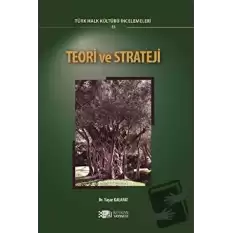 Teori ve Strateji - Türk Halk Kültürü İncelemeleri 2