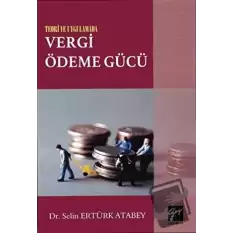 Teori ve Uygulamada Vergi Ödeme Gücü