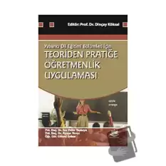 Teoriden Pratiğe Öğretmenlik Uygulaması