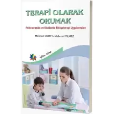 Terapi Olarak Okumak Psikoterapide Ve Okullarda Bibliyoterapi Uygulamaları