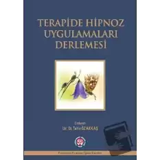 Terapide Hipnoz Uygulamaları Derlemesi