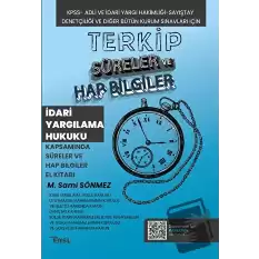 Terkip İdari Yargılama Hukuku Kapsamında Süreler ve Hap Bilgiler El Kitabı