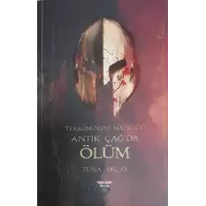 Terminoloji Sözlüğü - Antik Çağda Ölüm