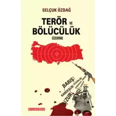 Terör ve Bölücülük Üzerine