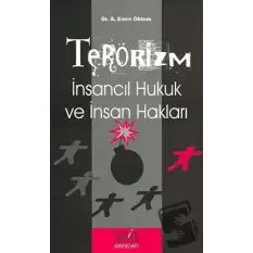 Terörizm İnsancıl Hukuk ve İnsan Hakları