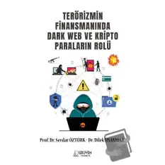 Terörizmin Finansmanında Dark Web Ve Kripto Paraların Rolü