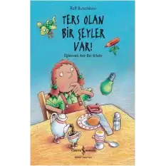 Ters Olan Bir Şeyler Var