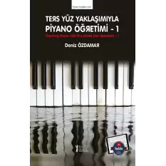 Ters Yüz Yaklaşımıyla Piyano Öğretimi -1