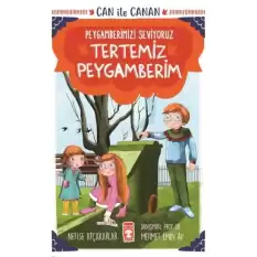 Tertemiz Peygamberim - Can İle Canan Peygamberimizi Seviyoruz