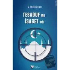 Tesadüf Mü İsabet Mi?