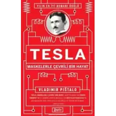 Tesla - Maskelerle Çevrili Bir Hayat