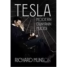 Tesla: Modern Dünyanın Mucidi