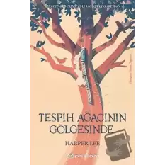 Tespih Ağacının Gölgesinde