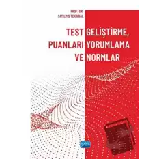 Test Geliştirme, Puanları Yorumlama ve Normlar