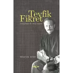 Tevfik Fikret - Göstergebilimsel Bir Okuma Denemesi