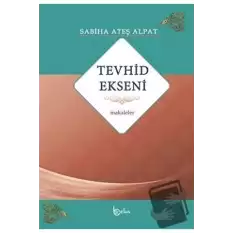 Tevhid Ekseni - Makaleler