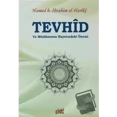 Tevhid ve Müslümanın Hayatındaki Önemi