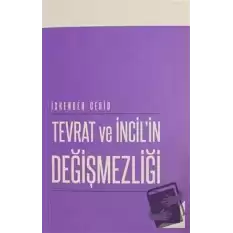 Tevrat ve İncilin Değişmezliği