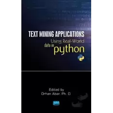 Text Mining Applications Using Real - World Data in Python