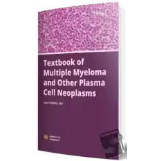 Textbook of Multiple Myeloma and Other Plasma Cell Neoplasms