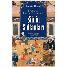 Tezkire-i Ravzatu’s Selatin - Şiirin Sultanları