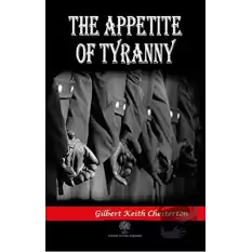 The Appetite of Tyranny