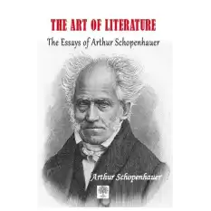 The Art of Literature The Essays of Arthur Schopenhauer