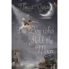 The Boy Who Held the Moon