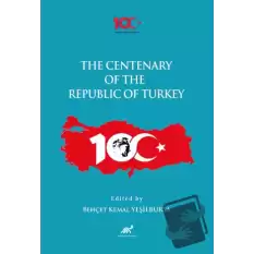 The Centenary of the Republic of Turkey (1923-2023)