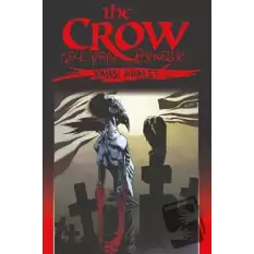 The Crow Cilt: 3: Gece Yarısı Efsaneleri