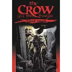 The Crow : Gece Yarısı Efsaneleri Cilt 1