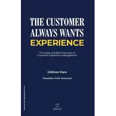 The Customer Always Wants Experience