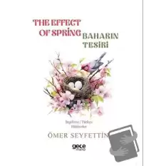 The Effect of Spring - Baharın Tesiri