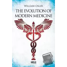 The Evolution Of Modern Medicine