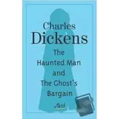 The Haunted Man and The Ghosts Bargain