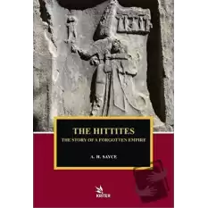 The Hittites - The Story of A Forgotten Empire