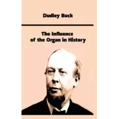 The Influence of the Organ in History