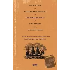 The Journey Of William Of Rubrucic To The Eastern Parts Of The World, 1253-55.