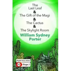 The Last Leaf - The Gift of the Magi - The Cactus - The Skylight Room - İngilizce Hikayeler A2 Stage 2