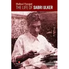 The Life of Sabri Ulker