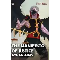 The Manifesto Of Justice Aykan Abay